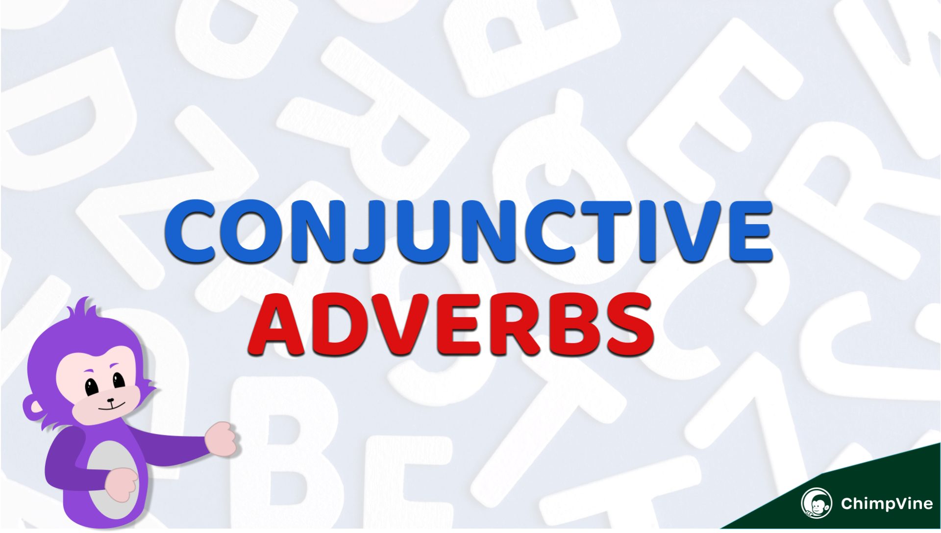 What are Conjunctive Adverbs? - Meaning and Definition - Chimpvine