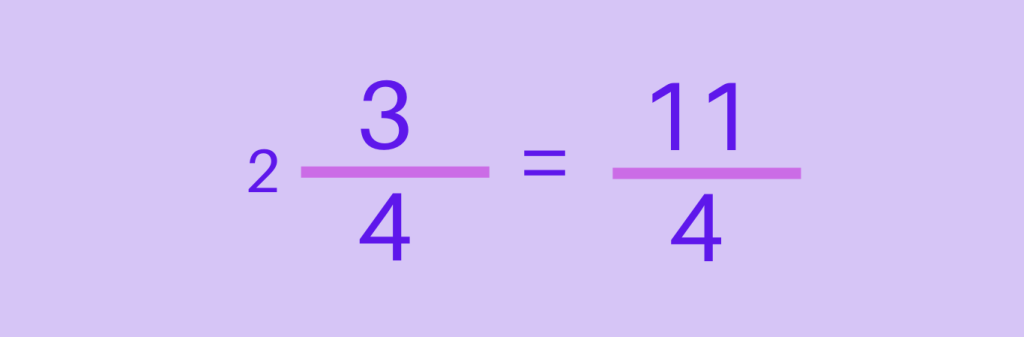 Mixed Numbers to Improper Fractions - Step 3